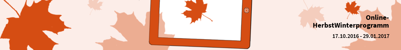 Online-Herbst-Winterprogramm 2016