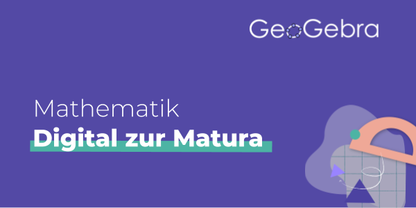 Bild: Digital zur Matura (c) geogebra.org
